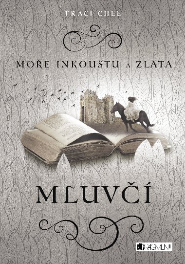 Moe inkoustu a zlata - Mluv - Traci Chee 