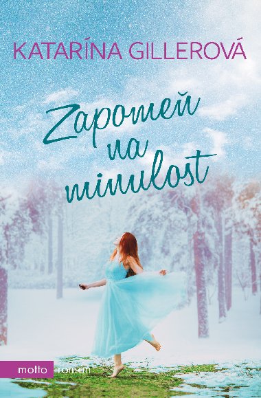 Zapome na minulost - Katarna Gillerov 