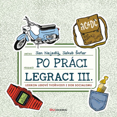 Po prci legraci III. - Jan Nejedl , Jan Nejedl Jakub ofar 