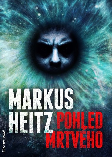 Pohled mrtvho - Markus Heitz 