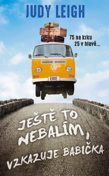 Jet to nebalm, vzkazuje babika - Judy Leigh 