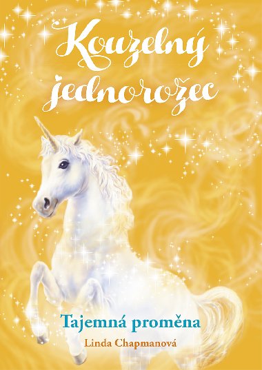 Kouzeln jednoroec: Tajemn promna - Linda Chapmanov 