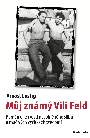 Můj známý Vili Feld - Arnošt Lustig 
