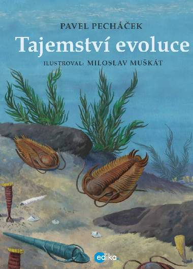 Tajemstv evoluce - Pavel Pechek 