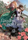 Goodbye, My Rose Garden 1 - Dr. Pepperco