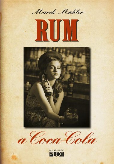 Rum a Coca-Cola - Marek Mahler 