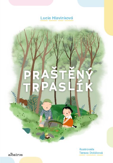 Pratn trpaslk - Lucie Hlavinkov 