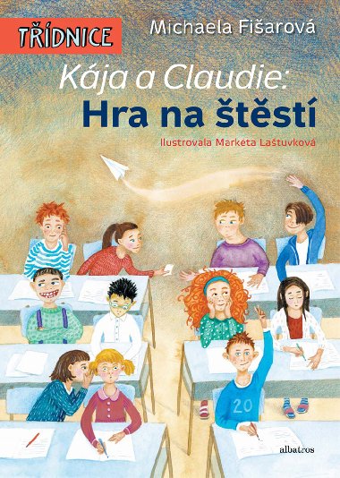 Kja a Claudie: Hra na tst - Michaela Fiarov 