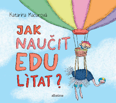 Jak nauit Edu ltat? - Katarna Macurov 