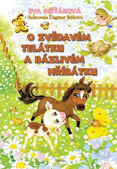 O zvdavm teltku a bzlivm hbtku - Eva Bekov 