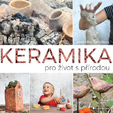 Keramika pro ivot s prodou - Veronika Tymelov 