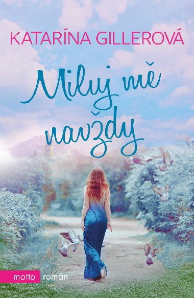 Miluj m navdy - Katarna Gillerov 