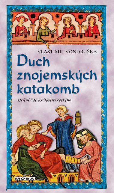 Duch znojemskch katakomb - Vlastimil Vondruka 