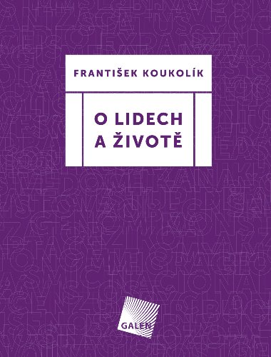 O lidech a ivot - Frantiek Koukolk 