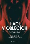 Hadi v oblecch - Psychopati na pracoviti: jak je rozpoznat a jek se jim brnit - Paul Babiak, Robert D. Hare
