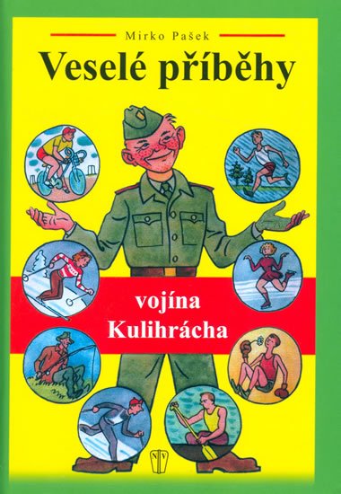 Vesel pbhy vojna kulihracha - Mirko Paek
