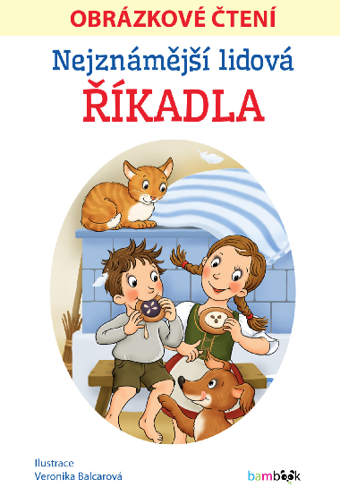 Nejznámější lidová říkadla - Obrázkové čtení - Veronika Balcarová 