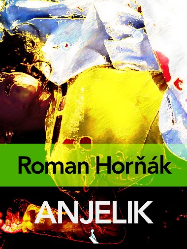 Anjelik - Roman Hork 