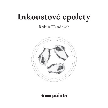 Inkoustov epolety - Robin Hendrych 
