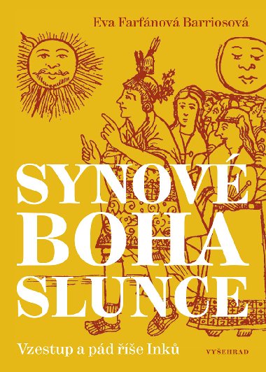 Synové boha Slunce - Eva Farfánová Bariosová 