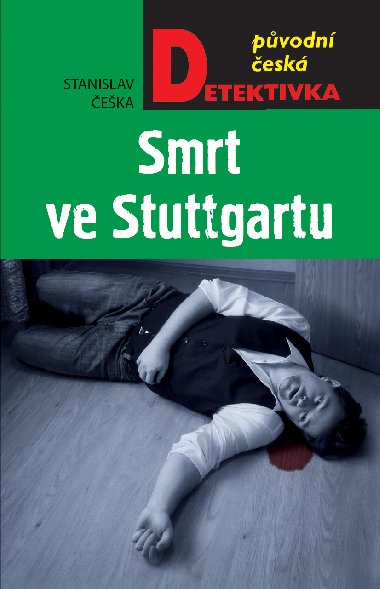 Smrt ve Stuttgartu - Stanislav eka 