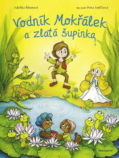 Vodnk Moklek a zlat upinka - Zdeka iborov 