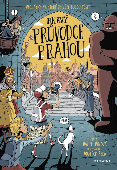 Hravý průvodce Prahou - Iva Petřinová 
