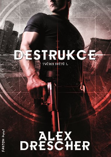 Destrukce - Alex Drescher 