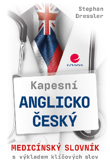 Kapesn anglicko-esk medicnsk slovnk - Stephan Dressler 