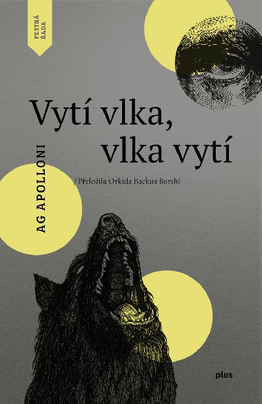 Vytí vlka, vlka vytí - Ag Apolloni 