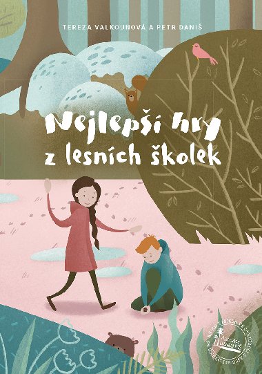 Nejlep hry z lesnch kolek - Tereza Valkounov , Tereza Valkounov Petr Dani 