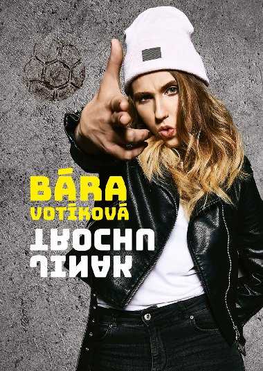 Bra Votkov: Trochu jinak - Barbora Votkov 