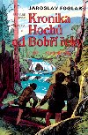 Kronika hoch od bob eky 1. - Jaroslav Foglar; Marko ermk