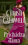 Prichdza dma (slovensky) - Caldwellov Christi