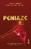 Peniaze: Ako s nimi narba sprvne a zvi svoj prjem (slovensky) - Mller Philipp J.