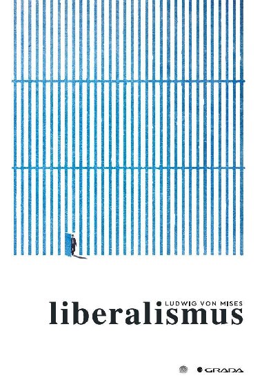 Liberalismus - Ludwig von Mises 
