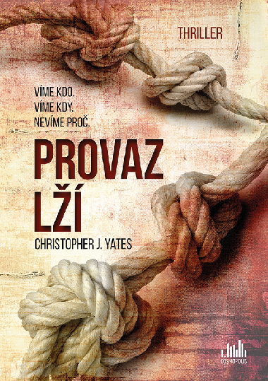 Provaz l - Christopher J. Yates 