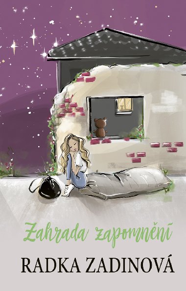 Zahrada zapomnn - Radka Zadinov 