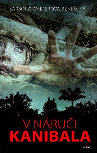 V nrui kanibala - Barbora Walterov-Beneov 