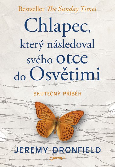 Chlapec, kter nsledoval svho otce do Osvtimi - Jeremy Dronfield 