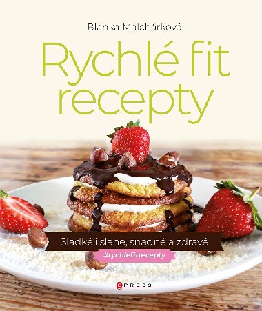 Rychl fit recepty - Blanka Malchrkov 
