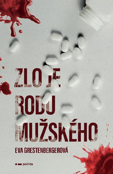 Zlo je rodu muskho - Eva Grestenbergerov 