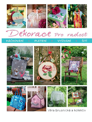 Dekorace pro radost - Vra Brusnick 