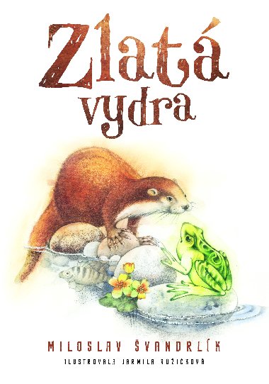 Zlat vydra - Miloslav vandrlk 
