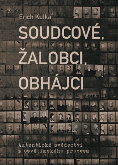 Soudcov, alobci, obhjci - Erich Kulka 