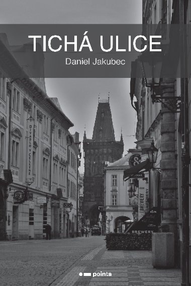 Tich ulice - Daniel Jakubec 