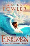 Fireborn: Phoenix and the Frost Palace - Aisling Fowlerov