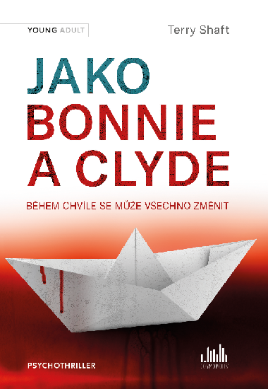 Jako Bonnie a Clyde - Terry Shaft 