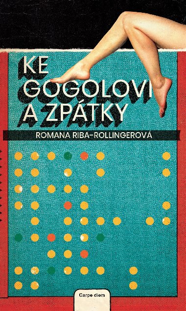 Ke Gogolovi a zptky - Romana Riba-Rollingerov 