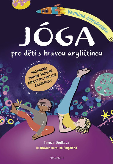 Jga pro dti s hravou anglitinou - Vesmrn dobrodrustv - Tereza Ddkov 